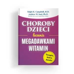 Choroby dzieci Leczenie megadawkami witamin