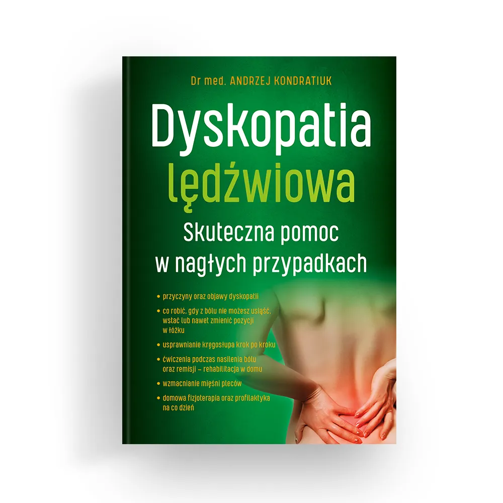 Dyskopatia lędźwiowa Skuteczna pomoc